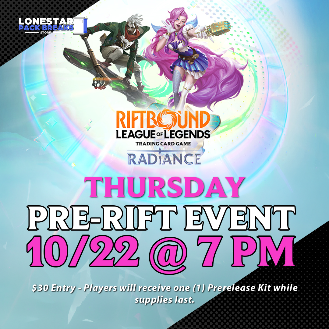 Riftbound: Radiance Pre-Rift Event #6 [ Thursday - 10/22/26 ]