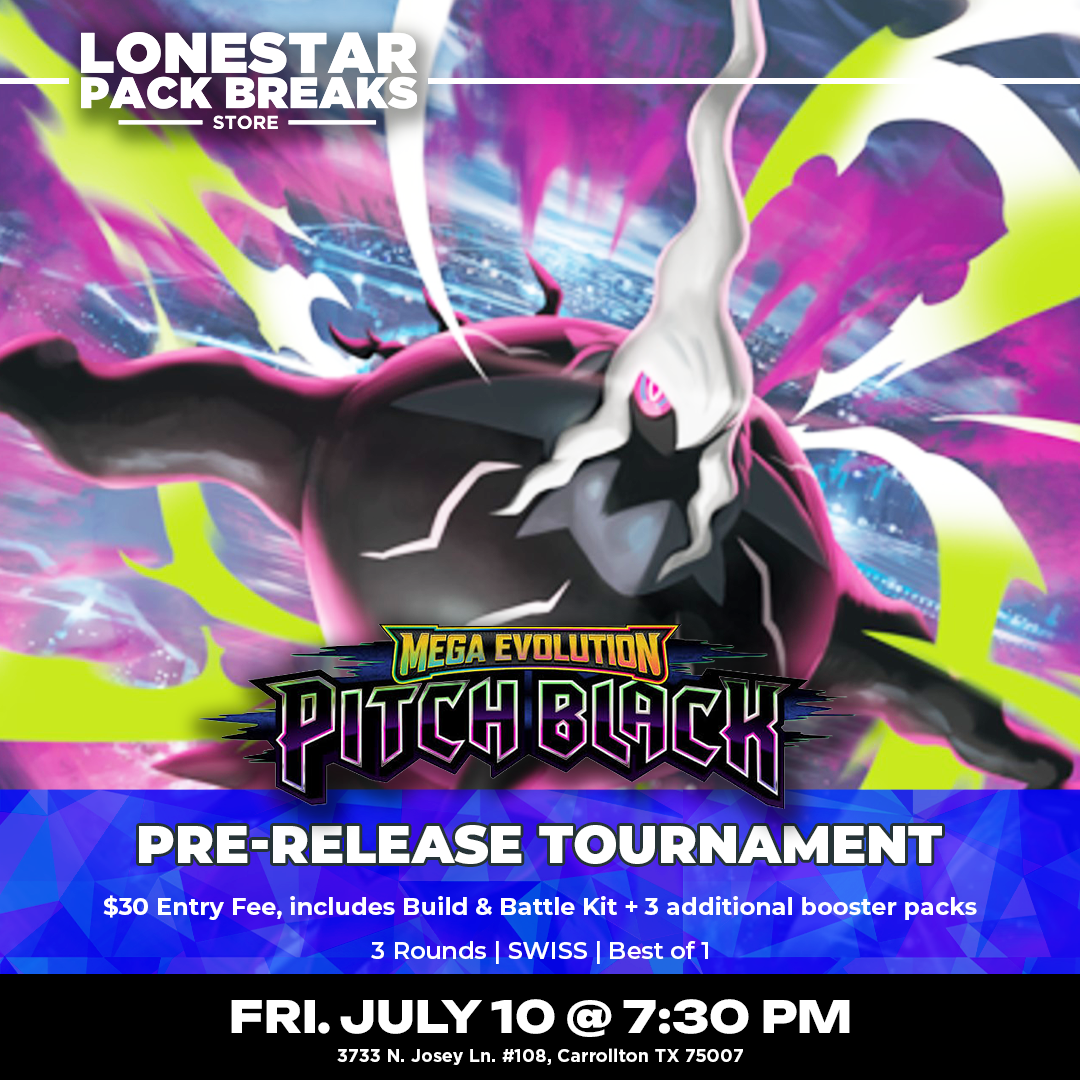 Pokemon: Mega Evolutions - Pitch Black PRERELEASE Event #3 [FRI. 7/10/26]