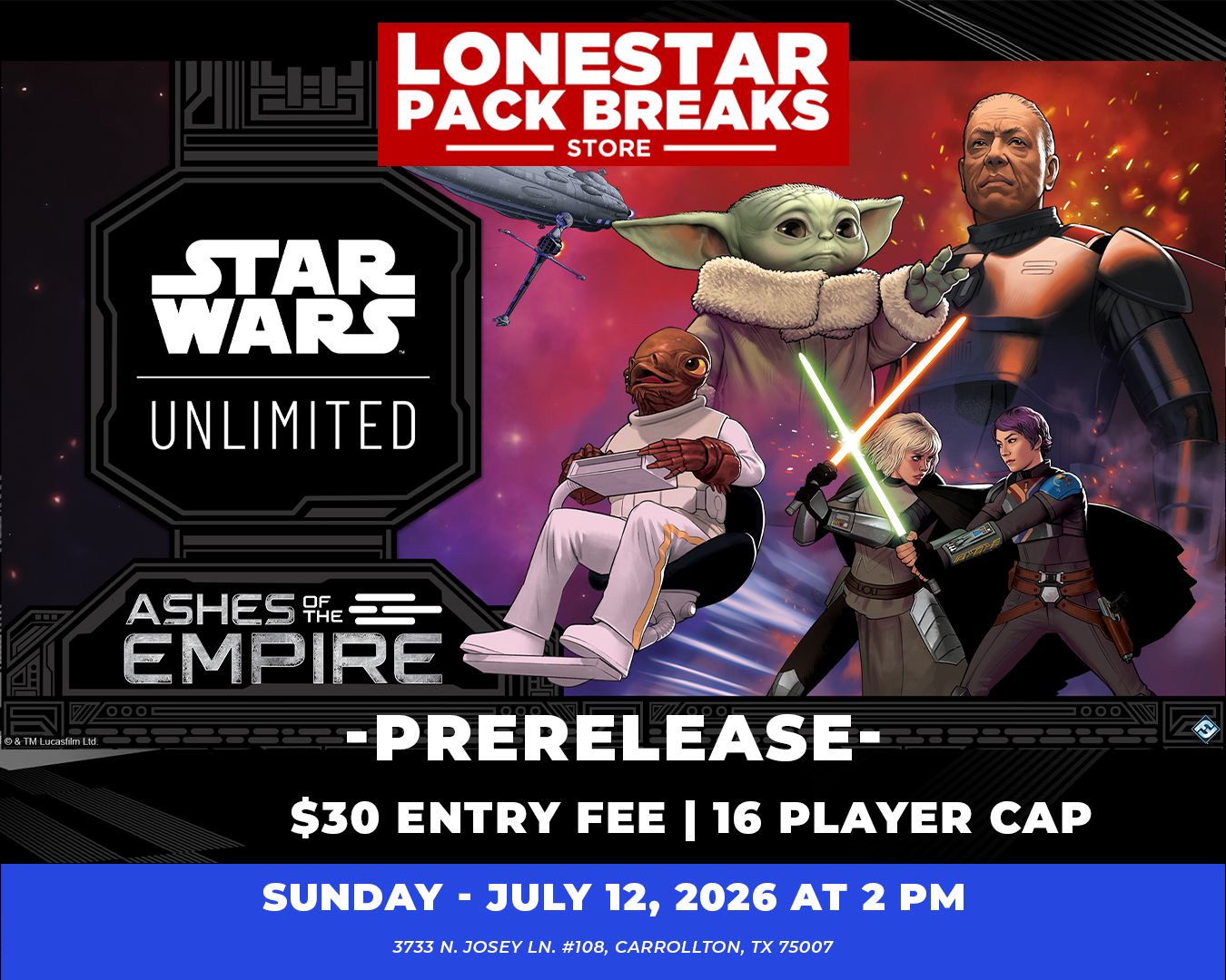 Star Wars Unlimited: Ashes of the Empire Prerelease Event [SUN. 7/12/26]